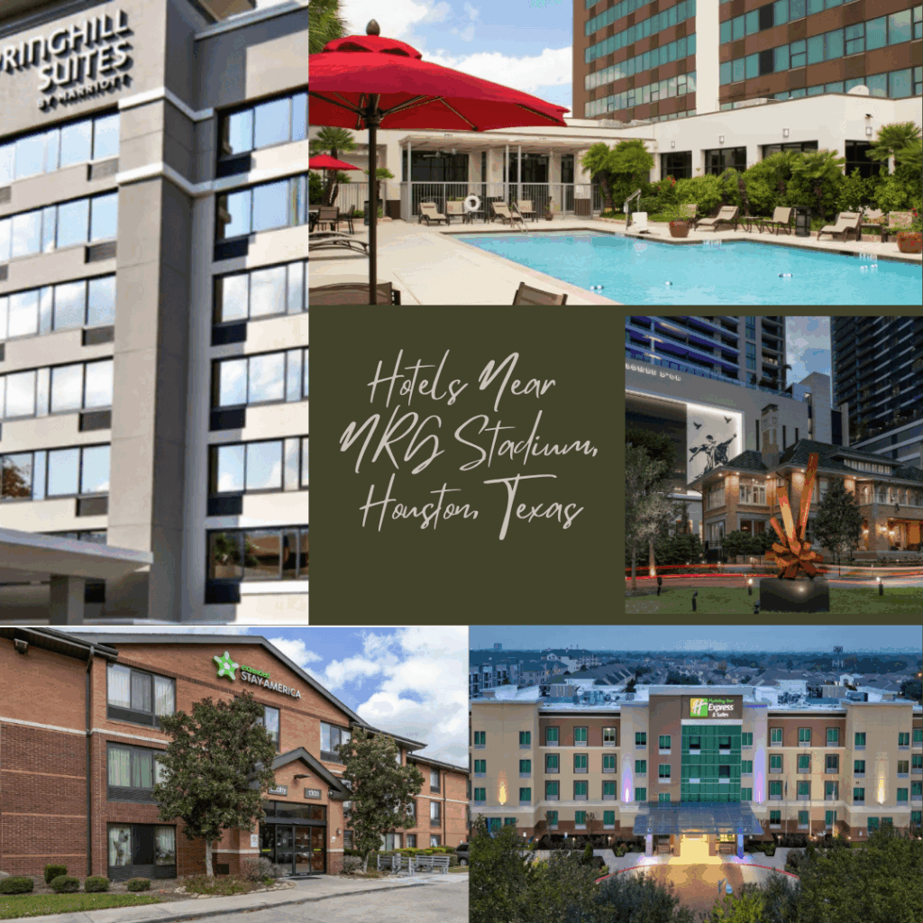 Hotels Near NRG Stadium Houston ( Fourth of a Series)